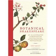 Botanical Shakespeare by Quealy, Gerit; Hasegawa-Collins, Sumie; Mirren, Helen, 9780062469892