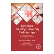 Strategic Industry-university Partnerships by Frolund, Lars; Riedel, Max, 9780128109892