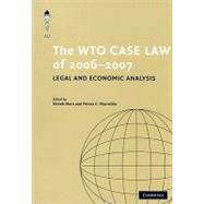 The WTO Case Law of 2006–7 by Edited by Henrik Horn , Petros C. Mavroidis, 9780521759892