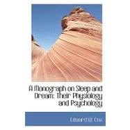 A Monograph on Sleep and Dream: Their Physiology and Psychology by Cox, Edward W., 9780554429892