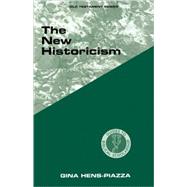 New Historicism : Guides to Biblical Scholarship by Hens-Piazza, Gina, 9780800629892