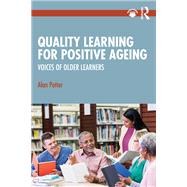 Quality Learning for Positive Ageing by Alan Potter, 9781003269892