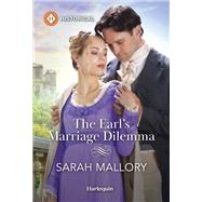 The Earl's Marriage Dilemma by Sarah Mallory, 9781335539892