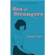 Sea of Strangers by Leav, Lang, 9781449489892