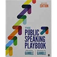 The Public Speaking Playbook by Gamble, Teri Kwal; Gamble, Michael W., 9781506359892