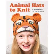 Animal Hats to Knit by Roberts, Luise, 9781861089892