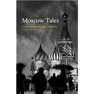 Moscow Tales by Constantine, Helen H.; Dugdale, Sasha S., 9780199559893