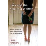 Sex and the Soul of a Woman by Paula Rinehart, 9780310329893