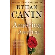 America America A Novel by Canin, Ethan, 9780812979893