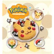 The Pokmon Cookbook Easy & Fun Recipes by Kudo, Maki, 9781421589893