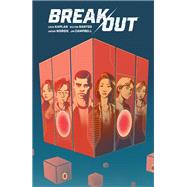 Break Out by Kaplan, Zack; Santos, Wilton; Wordie, Jason, 9781506729893