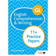 GL 11  English Comprehension & Writing Practice Papers by Victoria Burrill, 9781510449893