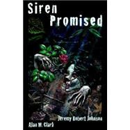 Siren Promised by Johnson, Jeremy Robert, 9780976249894