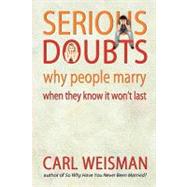 Serious Doubts by Weisman, Carl, 9781439259894