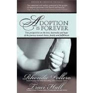 Adoption Is Forever by Pollero, Rhonda, 9781932279894