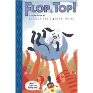 Flop to the Top! TOON Level 3 by Davis, Eleanor; Weing, Dreq, 9781935179894
