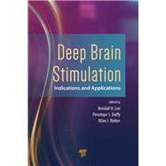 Deep Brain Stimulation: Indications and Applications by Lee; Kendall H., 9789814669894