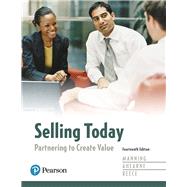 Selling Today Partnering to Create Value Plus 2019 MyLab Marketing with Pearson eText -- Access Card Package by Manning, Gerald L.; Ahearne, Michael L.; Reece, Barry L., 9780136169895