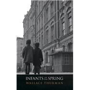 Infants of the Spring by Thurman, Wallace, 9780486499895