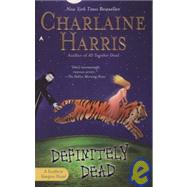Definitely Dead by Harris, Charlaine, 9781439559895