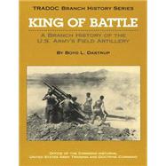 King of Battle by Dastrup, Boyd L., 9781523399895