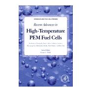 Recent Advances in High-temperature Pem Fuel Cells by Pasupathi, Sivakumar; Gomez, Juan Carlos Calderon; Su, Huaneng; Reddy, Harikishan; Bujlo, Piotr, 9780128099896