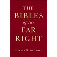 The Bibles of the Far Right by Str�mmen, Hannah M., 9780197789896
