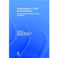 Case Studies in Crisis Communication: International Perspectives on Hits and Misses by Thomason; Tommy, 9780415889896