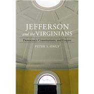 Jefferson and the Virginians by Onuf, Peter S., 9780807169896