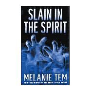 Slain in the Spirit by Tem, Melanie, 9780843949896