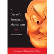 The Demon's Sermon on the Martial Arts And Other Tales by Wilson, William Scott; Chozanshi, Issai, 9781590309896