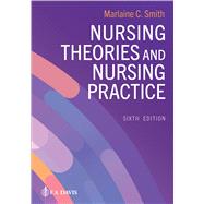 Nursing Theories and Nursing Practice by Smith, Marlaine C., 9781719649896