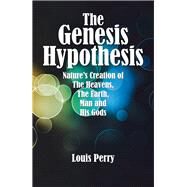 The Genesis Hypothesis by Perry, Louis, 9781796019896