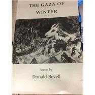 The Gaza of Winter by Revell, Donald, 9780820309897