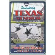 Remembering Texas Stadium by Pearson, Drew, 9780979669897