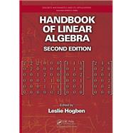 Handbook of Linear Algebra, Second Edition by Hogben; Leslie, 9781138199897