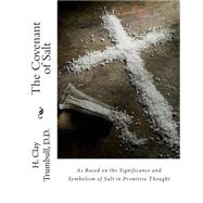 The Covenant of Salt by Trumbull, H. Clay, 9781508459897