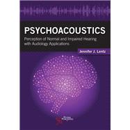 Psychoacoustics by Lentz, Jennifer J., Ph.D., 9781597569897