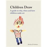 Children Draw by Goodman, Marilyn J. S., 9781780239897