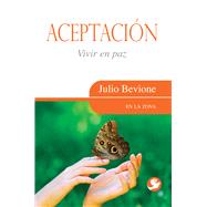 Aceptacin Vivir en paz by Bevione, Julio, 9789688609897