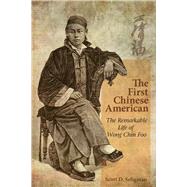 The First Chinese American by Seligman, Scott D., 9789888139897
