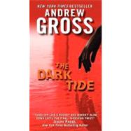 DARK TIDE                   MM by GROSS ANDREW, 9780062199898