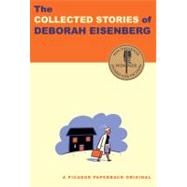 The Collected Stories of Deborah Eisenberg Stories by Eisenberg, Deborah, 9780312429898