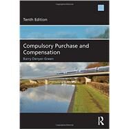 Compulsory Purchase and Compensation by Denyer-Green; Barry, 9780415629898