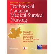 Brunner and Suddarth's Textbook of Canadian Medical-Surgical Nursing by Day PhD RN, Rene A., 9780781799898