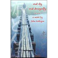 Red Sky, Red Dragonfly by Galligan, John, 9780970409898