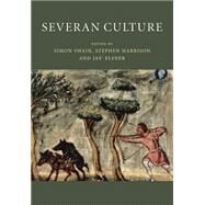 Severan Culture by Swain, Simon; Harrison, Stephen, 9781107499898
