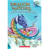 Waking the Rainbow Dragon: A Branches Book (Dragon Masters #10) by West, Tracey; Jones, Damien, 9781338169898
