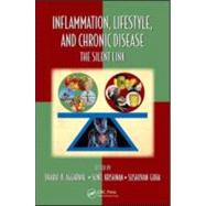 Inflammation, Lifestyle and Chronic Diseases: The Silent Link by Aggarwal; Bharat B., 9781439839898