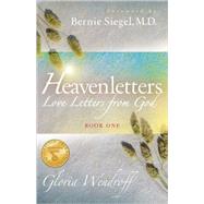 Heavenletters by Wendroff, Gloria; Siegel, Bernie, M.D., 9781595409898